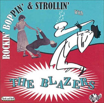 Blazers ,The - Rockin' ,Boppin' & Strollin' With...